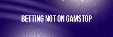Exploring Bookmakers Not on GamStop Your Guide to Alternative Betting Options -201388357