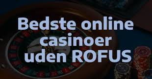 Casino Udenom Rufus - Oplev Spil på Din Egen Måded