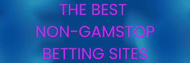Exploring Bookmakers Not on GamStop Your Guide to Unrestricted Betting