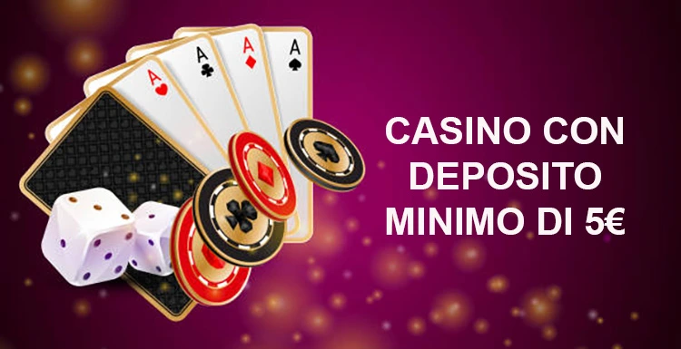 Casinò a 5 euro Gioca senza grandi spese