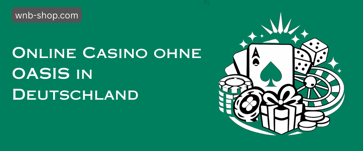 Casino Online ohne Oasis Die Zukunft des Spielens