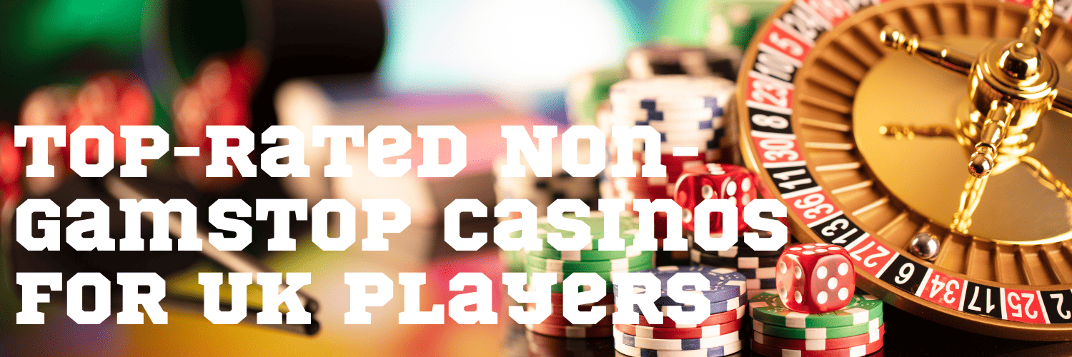 Discovering Casinos That Aren't on GamStop A Guide to Unregulated Gaming