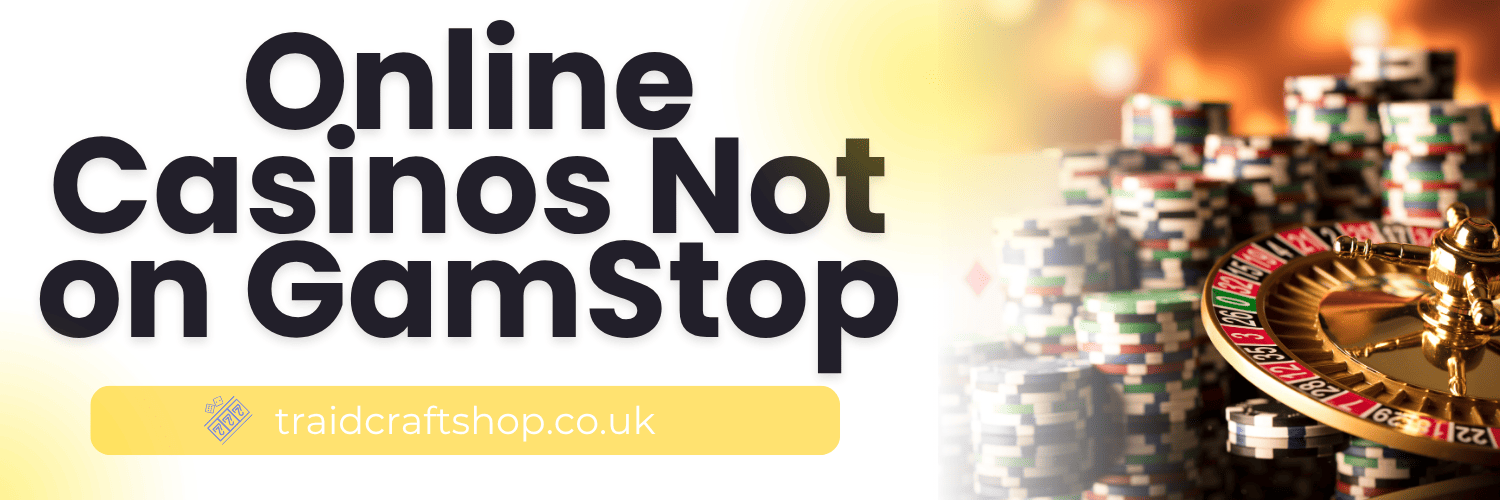 Discovering UK Casinos Not on Gamstop 867845519