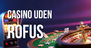 Live Casinoer Uden Rufus En Guide til Udenlandske Spilleoplevelser