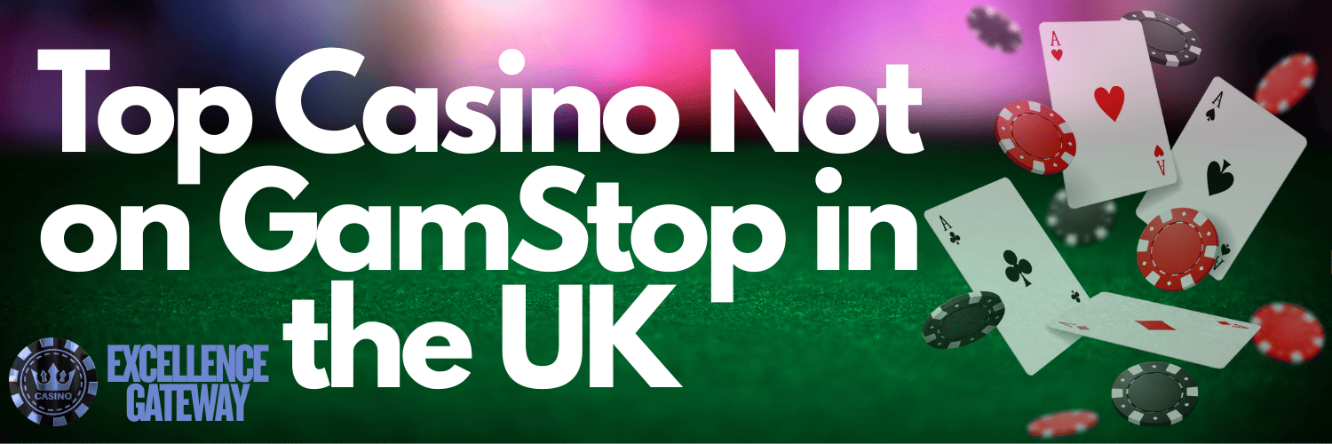 Casino Sites Without GamStop Exclusion A Comprehensive Guide