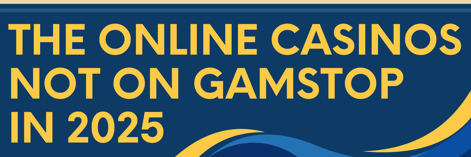 Explore Non GamStop Gambling Sites Freedom and Fun Await
