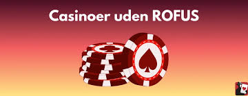 Udforskning af Casino Online Uden om Rufus En Guide til Spil og Underholdning